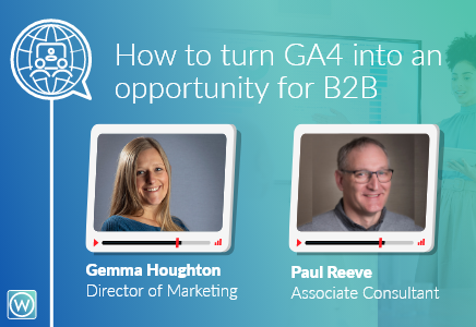 How to turn GA4 into an opportunity for B2B